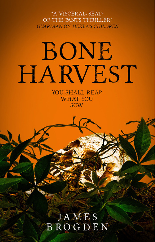 Bone Harvest by James Brogden, 9781785659973