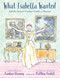 What Isabella Wanted (Isabella Stewart Gardner Builds a Museum) by Candace Fleming, Matthew Cordell, 9780823442638