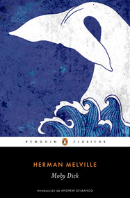 Moby Dick (Spanish Edition) by Herman Melville, 9788491050209