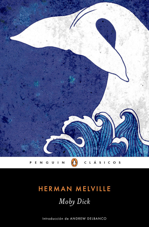 Moby Dick (Spanish Edition) by Herman Melville, 9788491050209