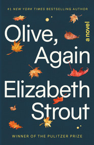 Olive, Again (A Novel) by Elizabeth Strout, 9780812986471
