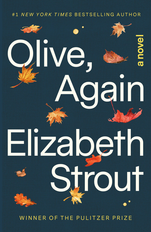 Olive, Again (A Novel) by Elizabeth Strout, 9780812986471