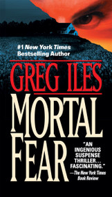 Mortal Fear by Greg Iles, 9780451180414