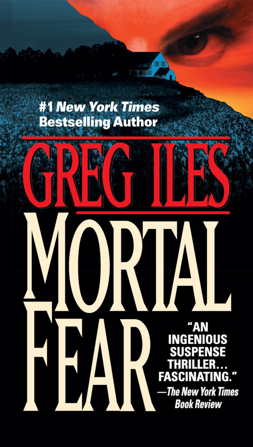 Mortal Fear by Greg Iles, 9780451180414