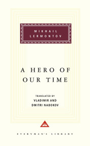 A Hero of Our Time (Introduction by T. J. Binyon) - 9780679413271 by Mikhail Lermontov, Vladimir Nabokov, Vladimir Nabokov, Dmitri Nabokov, T. J. Binyon, 9780679413271