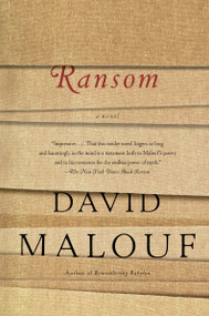 Ransom (A Novel) by David Malouf, 9780307475244