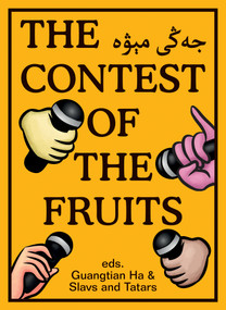The Contest of the Fruits by Guangtian Ha, Slavs and Tatars, 9780262542517