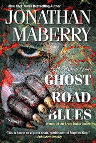 Ghost Road Blues by Jonathan Maberry, 9781496705396