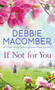 If Not for You (A Novel) by Debbie Macomber, 9780553391985