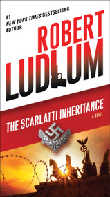 The Scarlatti Inheritance (A Novel) by Robert Ludlum, 9780345539250