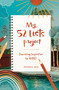 My 52 Lists Project: Journaling Inspiration for Kids! by Moorea Seal, 9781632173942