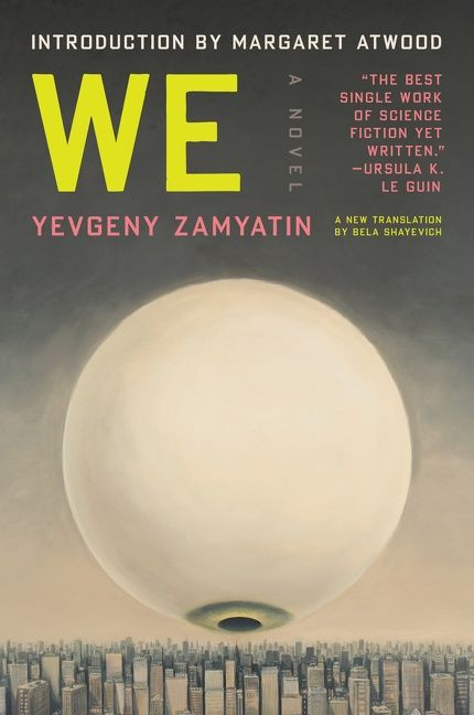 We (A Novel) by Yevgeny Zamyatin, Bela Shayevich, Margaret Atwood, 9780063068445