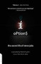 Options (The Secret Life of Steve Jobs) by Daniel Lyons, 9780306817410