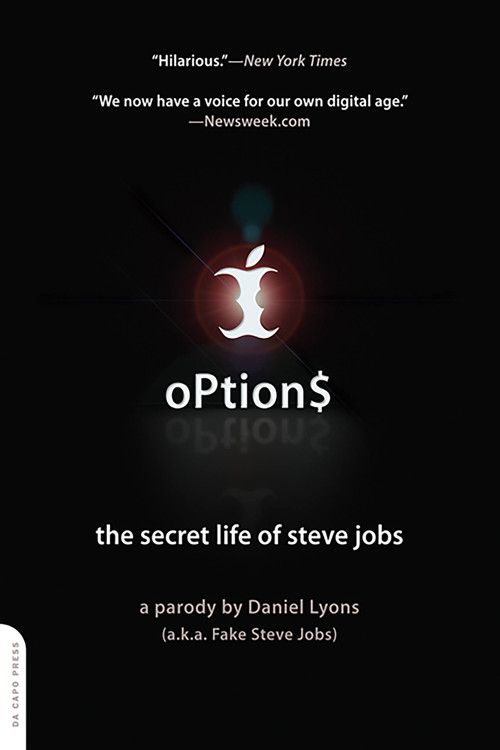 Options (The Secret Life of Steve Jobs) by Daniel Lyons, 9780306817410