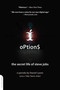 Options (The Secret Life of Steve Jobs) by Daniel Lyons, 9780306817410