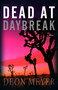 Dead at Daybreak by Deon Meyer, 9780316000123