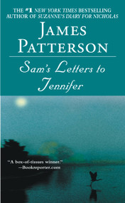 Sam's Letters to Jennifer by James Patterson, 9780316000741