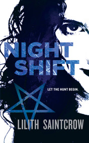 Night Shift - 9780316001786 by Lilith Saintcrow, 9780316001786