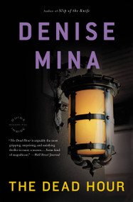 The Dead Hour by Denise Mina, 9780316003537