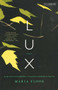 Lux (A Novel) by Maria Flook, 9780316010696