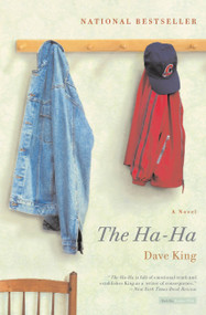 The Ha-Ha (A Novel) by Dave King, 9780316010719
