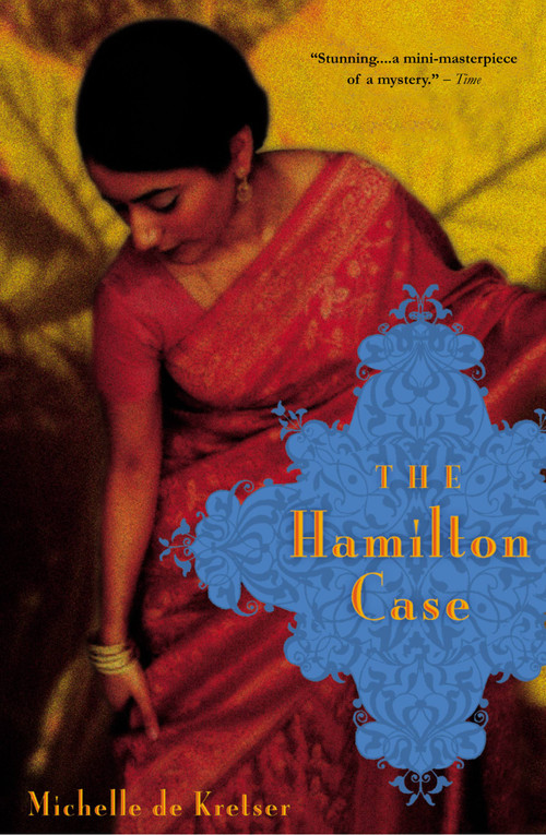 The Hamilton Case (A Novel) by Michelle de Kretser, 9780316010818