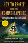 How to Profit From the Coming Rapture (Getting Ahead When You're Left Behind) by Ellis Weiner, Evie Levy, Barbara Davilman, Steve Levy, 9780316017305