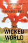 This Wicked World (A Novel) by Richard Lange, 9780316018791