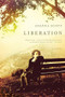Liberation (A Novel) by Joanna Scott, 9780316018890