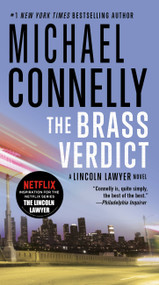 The Brass Verdict (A Novel) by Michael Connelly, 9780316024624