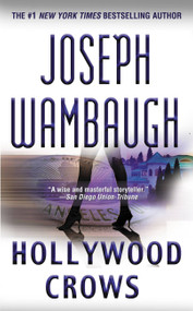 Hollywood Crows (A Novel) by Joseph Wambaugh, 9780316026710