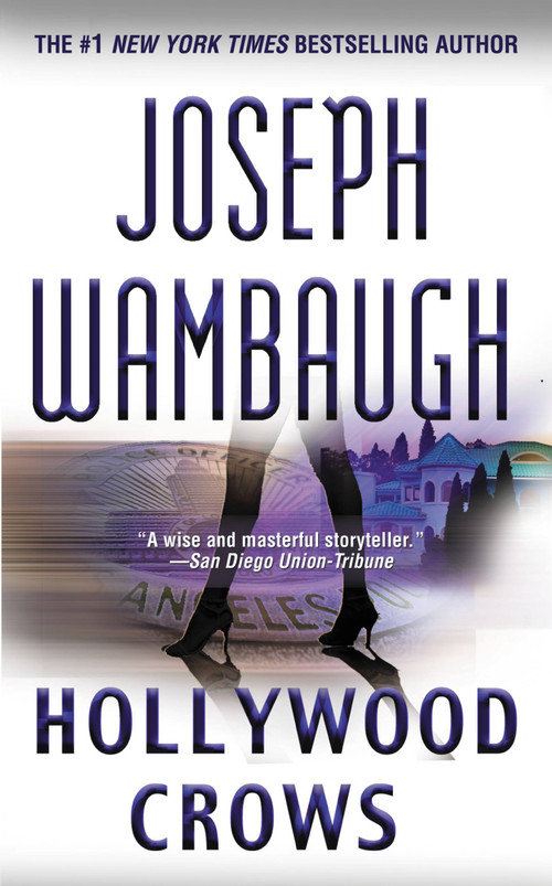 Hollywood Crows (A Novel) by Joseph Wambaugh, 9780316026710