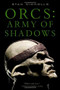 Orcs: Army of Shadows by Stan Nicholls, 9780316033688