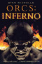 Orcs: Inferno by Stan Nicholls, 9780316033718