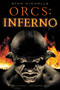 Orcs: Inferno by Stan Nicholls, 9780316033718
