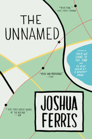 The Unnamed by Joshua Ferris, 9780316034005