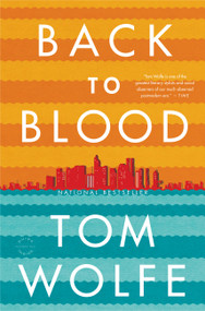 Back to Blood (A Novel) - 9780316036337 by Tom Wolfe, 9780316036337