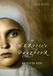 The Heretic's Daughter (A Novel) - 9780316037532 by Kathleen Kent, 9780316037532