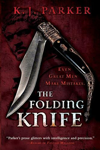 The Folding Knife by K. J. Parker, 9780316038447