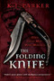 The Folding Knife by K. J. Parker, 9780316038447