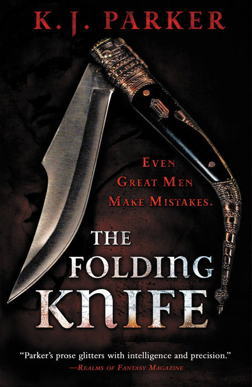 The Folding Knife by K. J. Parker, 9780316038447