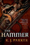 The Hammer by K. J. Parker, 9780316038560