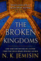 The Broken Kingdoms by N. K. Jemisin, 9780316043960