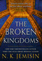 The Broken Kingdoms by N. K. Jemisin, 9780316043960