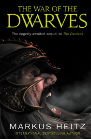 The War of the Dwarves by Markus Heitz, 9780316049368