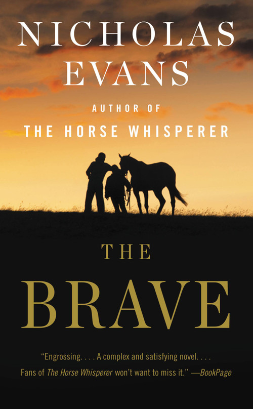 The Brave (A Novel) - 9780316053853 by Nicholas Evans, 9780316053853
