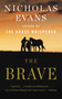 The Brave (A Novel) - 9780316053853 by Nicholas Evans, 9780316053853
