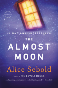 The Almost Moon by Alice Sebold, 9780316067362