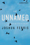 The Unnamed - 9780316074001 by Joshua Ferris, 9780316074001
