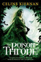 The Poison Throne by Celine Kiernan, 9780316077064